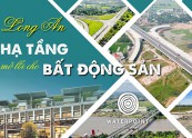 Bất động sản Long An trở thành "điểm nóng" đầu tư 2021