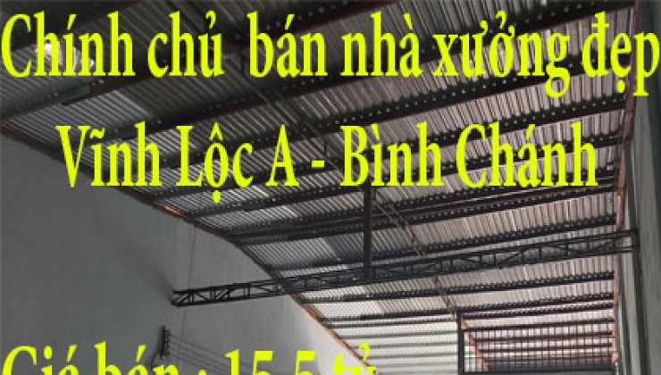 Chính chủ cần bán nhà xưởng đẹp ở Vĩnh Lộc A , Huyện Bình Chánh , HCM