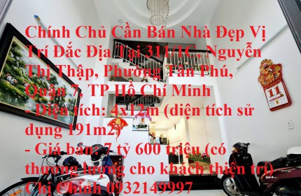 Chính Chủ Cần Bán Nhà Đẹp Vị Trí Đắc Địa Tại Phường Tân Phú, Quận 7, TP Hồ Chí Minh