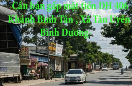 Cần bán gấp mặt tiền DH 406 Khánh Bình Tân , Xã Tân Uyên , Bình Dương