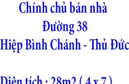 Chính chủ bán nhà Đường 38, Phường Hiệp Bình Chánh, Quận Thủ Đức, Tp Hồ Chí Minh