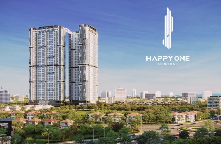 LỰA CHỌN ĐẦU TƯ AN TOÀN VỚI HAPPY ONE CENTRAL- THANH TOÁN CHỈ 1%/THÁNG