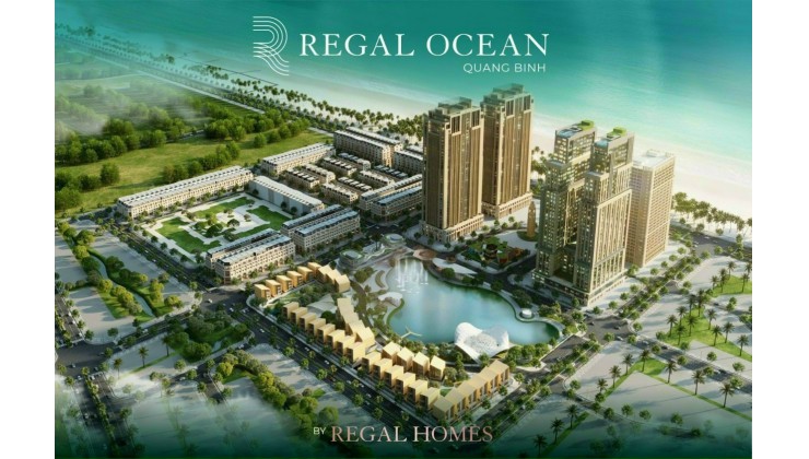 BỎNG TAY !REGAL LEGEND QUẢNG BÌNH - tâm điểm đầu tư không nên bỏ lỡ.