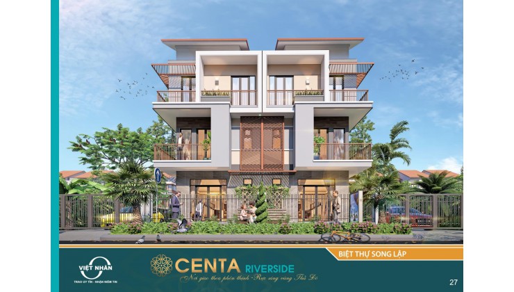 Centa Riverside tuyệt tác kiêu hãnh