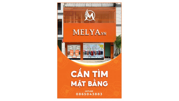 Cần tìm mặt bằng thời trang Melya trên toàn quốc, Hà Nội, Hồ Chí Mính