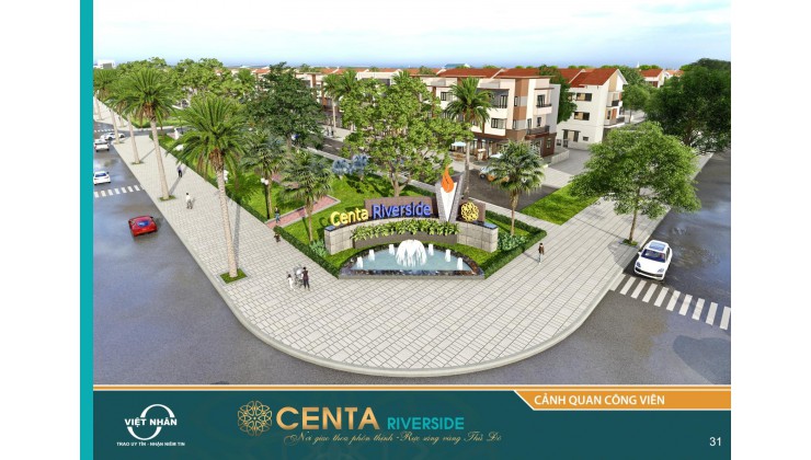 Centa Riverside tuyệt tác kiêu hãnh