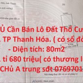 CHÍNH CHỦ Cần Bán Lô Đất Thổ Cư ở Lam Sơn, TP Thanh Hóa. ( có sổ đỏ)