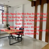 Sở Hữu Ngay Căn Nhà Đẹp Đúc Bê Tông 3 Tầng  Tại Bà Quẹo , Quận Tân Phú, TP HCM