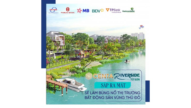 Bán biệt thự Centa Riverside Từ Sơn, giá đầu tư 0984422588