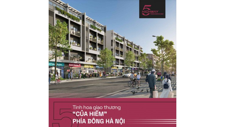 Mở bán quỹ căn đầu tiên dự án mong chờ TQ5 Highway5 Residences Gia Lâm cập nhật thông tin mới nhất