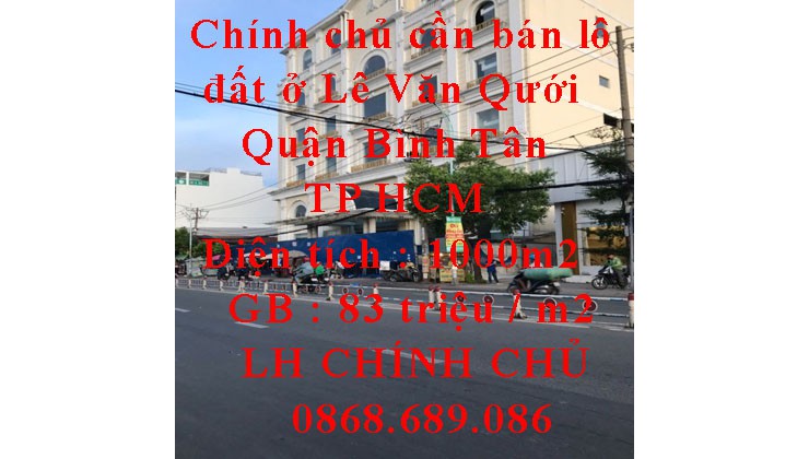 Chính chủ cần bán lô đất ở Đường Số 14 - Lê Văn Qưới - Quận Bình Tân - TP HCM