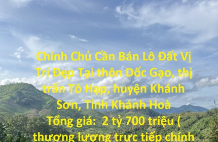 Chính Chủ Cần Bán Lô Đất Vị Trí Đẹp Tại Khánh Sơn, Khánh Hoà Giá Đầu Tư.