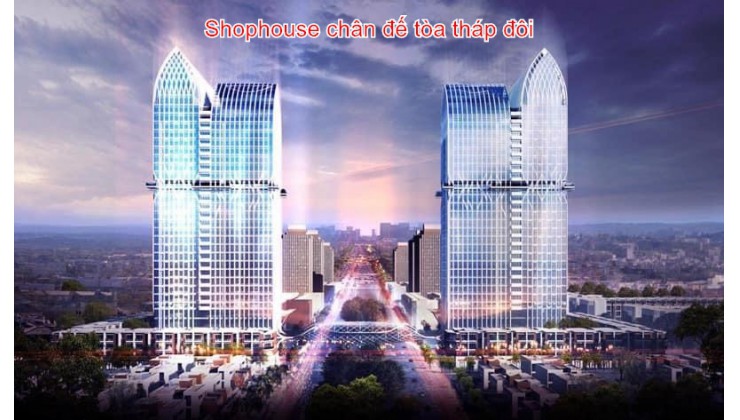 Bán Shophouse chân đế tòa tháp đôi biểu tượng mới của Bắc Giang