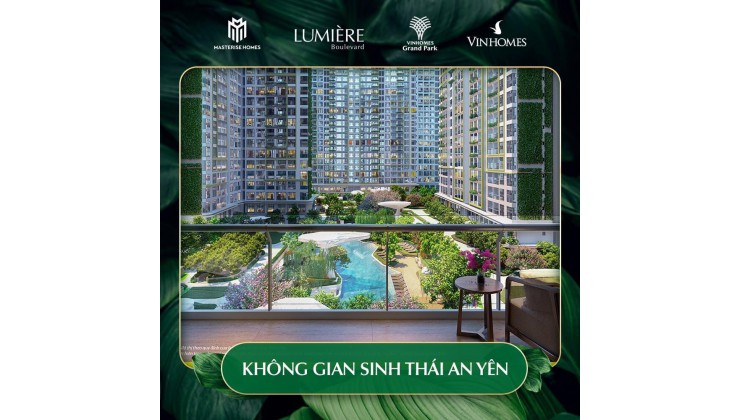 TẠI SAO PHẢI CHỌN LUMIERE BOULEVARD - DỰ ÁN NHIỀU ĐIỂM 