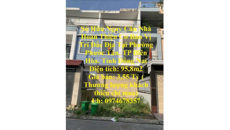 Sở Hữu Ngay Căn Nhà Hoàn Thiện Cơ Bản Vị Trí Đắc Địa Tại TP Biên Hòa- Đồng Nai