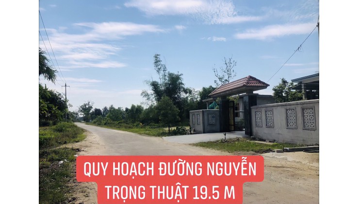 ĐẤT ĐẸP MẶT TIỀN NGUYỄN TRỌNG THUẬT - PHÚ BÀI - ĐƯỜNG 12M2 GIÁ RẺ BẤT NGỜ