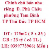 Chính chủ bán nha riêng  Đường Phú Châu , phường Tam Bình Phu Chau, TP Thủ Đức TP HCM