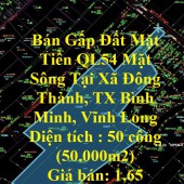 Bán Gấp Đất Mặt Tiền QL54 Mặt Sông Tại Xã Đông Thành, TX Bình Minh, Vĩnh Long