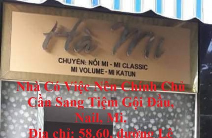 Nhà Có Việc Nên Chính Chủ Cần Sang Tiệm Gội Đầu, Nail, Mi.