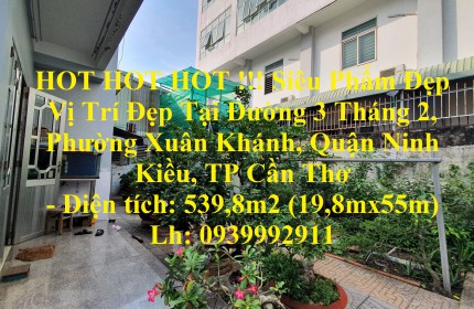 HOT HOT HOT !!! Siêu Phẩm Đẹp Vị Trí Đẹp Tại TP Cần Thơ