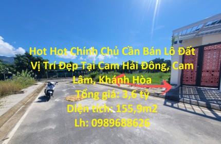 Hot Hot Chính Chủ Cần Bán Lô Đất Vị Trí Đẹp Tại Cam Hải Đông, Cam Lâm, Khánh Hòa