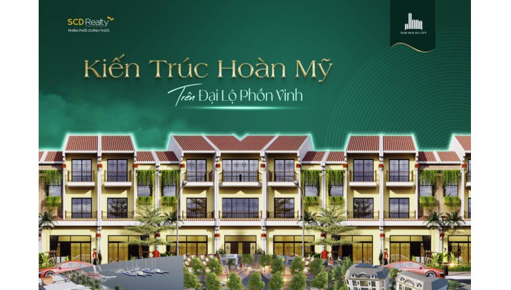 Nam Hội An City-Kiến trúc hoàn mỹ trên đại lộ phồn vinh