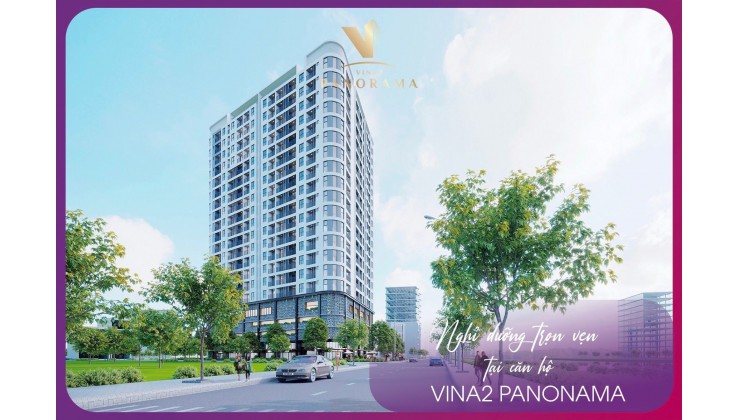 Tìm chủ nhân căn hộ trong lõi trung khu đô thị lớn nhất Quy Nhơn Giá chưa tới 1 Tỷ - Vina2 Panorama cuối năm bàn giao