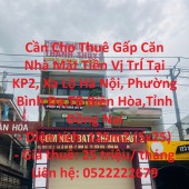 Cần Cho Thuê Gấp Căn Nhà Mặt Tiền Vị TrÍ Tại TB Biên Hòa-Đồng Nai