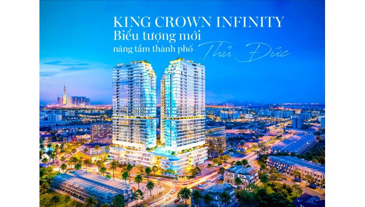 KING CROWN INFINITY BIỂU TƯỢNG KIẾN TRÚC ĐƯƠNG ĐẠI VƯỢT THỜI GIAN