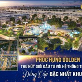 Những suất đầu tư đầu tiên tại dự án quy mô nhất thị xã Chơn Thành, Bình Phước - Phúc Hưng Golden