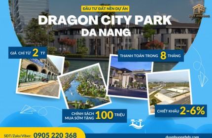 Cần bán lô 100m2 đất khu đô thị Dragon City Park, giá trực tiếp từ chủ đầu tư chỉ 2,2 tỷ