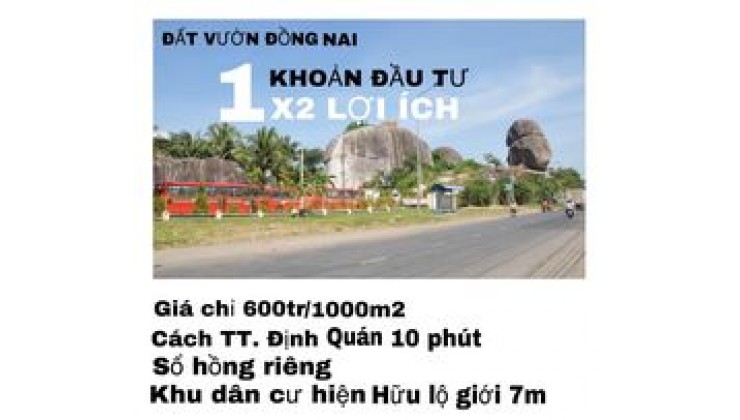 Đất vườn định quán đồng nai, 1000m2 giá chỉ 580 triệu