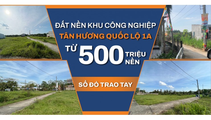 BÁN LÔ KHU DÂN CƯ TÂN HƯƠNG 
(Kế Chợ Tân Hương Và Chợ Cổ Chi)