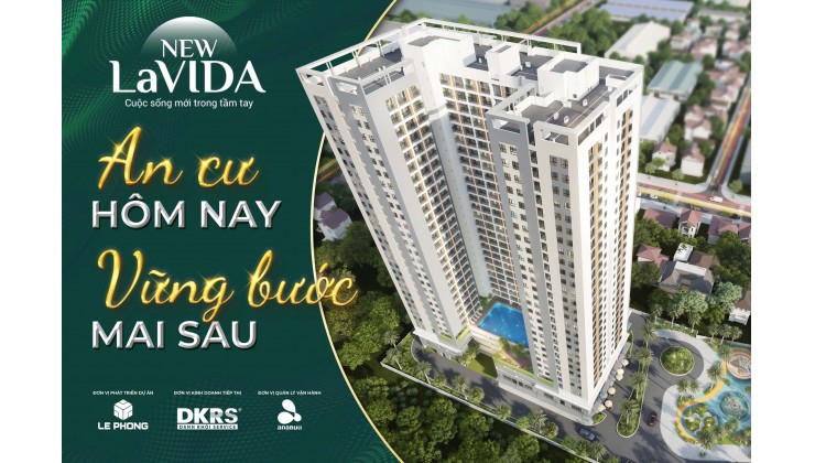 NHÀ Ở XÃ HỘI NEW LAVIDA - Chỉ cần 300 triệu Ngân hàng hỗ trợ 80%