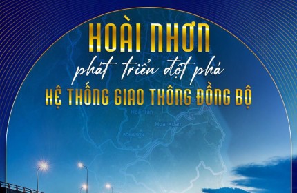 Đất nền Tam Quan Bắc - Vùng trũng BĐS Hoài Nhơn - Nơi tinh hoa hội tụ