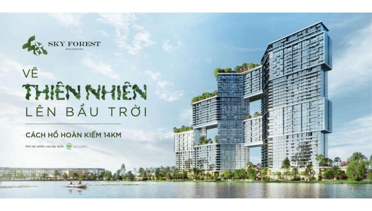 CHỈ CẦN SỐ VỐN TỪ 300Tr VNĐ LÀ ĐÃ SỞ HỮU ĐƯỢC CĂN HỘ STUDIO DỰ ÁN SKY FOREST KĐT ECOPARK