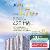 Chính thức mở bán căn hộ FPT Plaza giai đoạn 2 bảng hàng trực tiếp từ CĐT - chiết khấu lên đến 8%