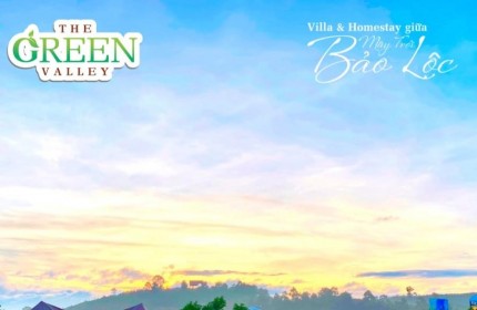 The Green Valley - Villa & Homestay giữa Mây trời Bảo Lộc