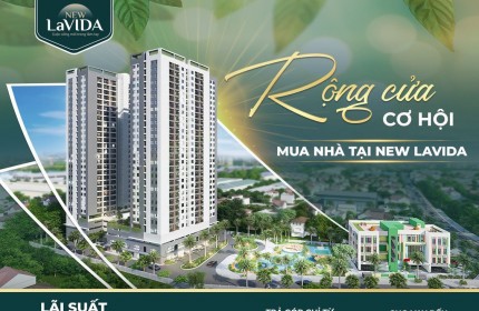 New Lavida: An cư hôm nay, vững bước mai sau, ngân hàng hỗ trợ LS chỉ 4.8%/năm