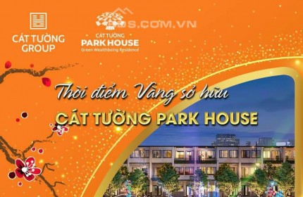 THỜI ĐIỂM VÀNG SỞ HỮU CÁT TƯỜNG PARK HOUSE BÌNH PHƯỚC