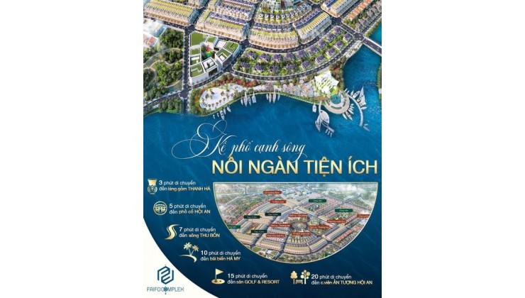 BÁN ĐẤT NỀN KỀ PHỐ CẠNH SÔNG NỐI NGÀN TIỆN ÍCH