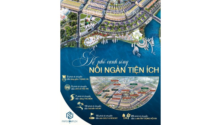 KỀ PHỐ CẠNH SÔNG NỐI NGÀN TIỆN ÍCH