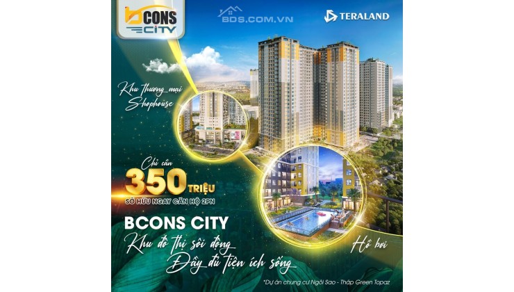 Mua bán căn hộ chung cư tại Thành phố Dĩ An Bcons 350tr nhận nhà