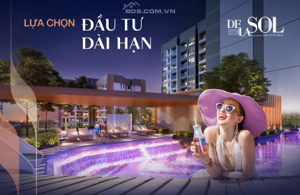 DE LA SOL Quận 4 của CĐT Capitalain - Thương Hiệu Bảo Chứng Gía Trị BĐS