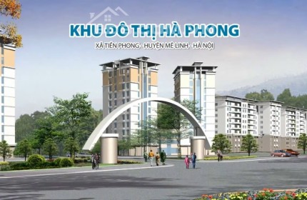 Bán đất nền KĐT Hà Phong, Mê Linh, Hà Nội