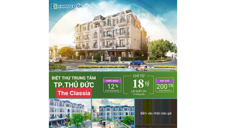 AN TOÀN ĐẦU TƯ - AN TÂM KHAI THÁC - The Classia của CĐT Khang Điền