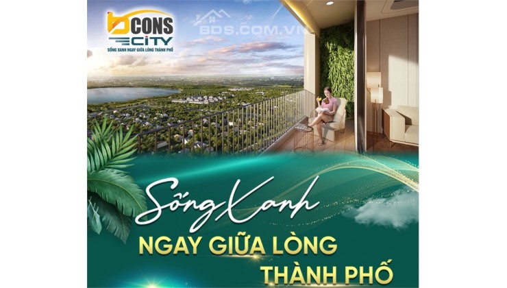 KHU ĐÔ THỊ BCONS CITY CHỈ 350 TRIỆU LÀ SỞ HỮU