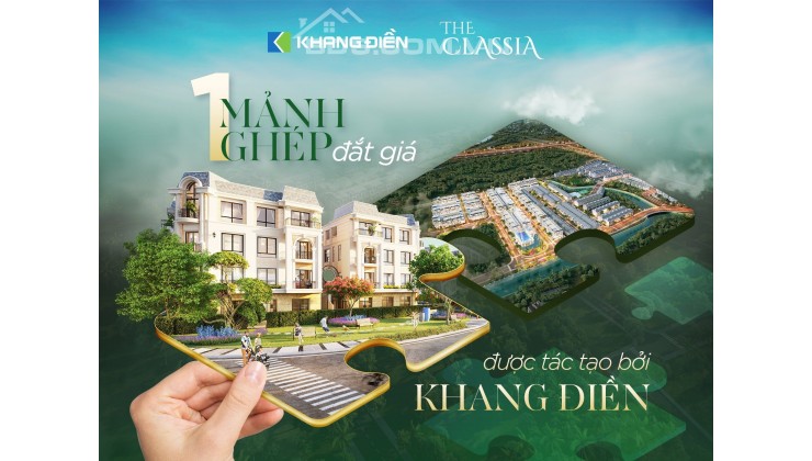 AN TOÀN ĐẦU TƯ - AN TÂM KHAI THÁC - The Classia của CĐT Khang Điền