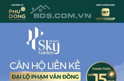 Còn 5 suất nội bộ ưu đãi đặc biệt với chính sách TT 0,5%/tháng chỉ có tại Phú Đông Sky Garden.