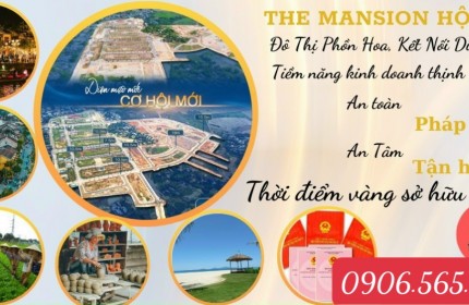 Bán đất biệt thự The Mansion liền kề phố cổ Hội An chỉ với 17.5tr/m2